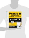 Praxis II Spanish World Language  Exam Secrets Study Guide Praxis II Test Review for the Praxis II Subject Assessments