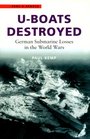 UBoats Destroyed German Submarine Losses In The World Wars