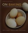 On Baking  Plus MyCulinaryLab with Pearson eText  Access Card Package