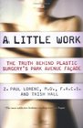 A Little Work  The Truth Behind Plastic Surgery's Park Avenue FaCade