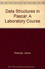 Data Structures in Pascal A Laboratory Course