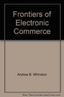 Frontiers of Electronic Commerce