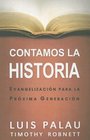 Contamos La Historia / Telling the Story