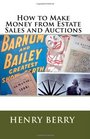 How To Make Money From Estate Sales And Auctions