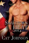 Smalltown Heat (Red, Hot & Blue, Bks 4-6)
