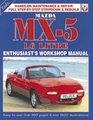 Mazda MX5 16 Litre Enthusiast's Workshop Manual Covers 1989 Through '94 1/6 MX5/Miata/Eunos