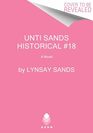 Unti Sands Historical 18 A Novel
