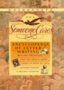 The Someone Cares Encyclopedia of Letter Writing Hundreds of Graceful Clear and Effective Model Letters to Follow for Every Personal Occasion or Business Situation