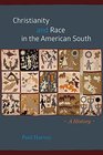 Christianity and Race in the American South A History