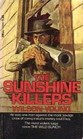 The Sunshine Killers