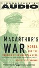 MacArthur's War : Korea and the Undoing of an American Hero