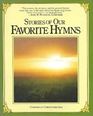 Stories of Our Favorite Hymns