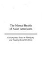 The Mental Health of Asian Americans