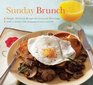 Sunday Brunch Simple Delicious Recipes for Leisurely Mornings