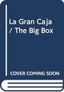 La Gran Caja / The Big Box