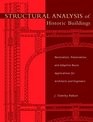 Structural Analysis of Historic Buildings  Restoration Preservation and Adaptive Reuse Applications for Architects and Engineers