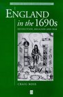 England in the 1690s Revolution Religion and War