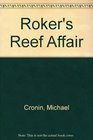 Roker's Reef Affair