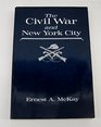 The Civil War and New York City