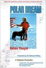 Polar Dream The First Solo Expedition by a Woman and Her Dog to the Magnetic North Pole