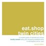 eatshop twin cities A Curated Guide of Inspired and Unique Locally Owned Eating and Shopping Establishments in Minneapolis and St Paul