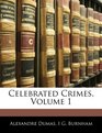 Celebrated Crimes Volume 1