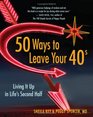 50 Ways to Leave Your 40s Living It Up in Life's Second Half