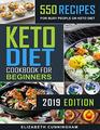 Keto Diet Cookbook For Beginners 550 Recipes For Busy People on Keto Diet