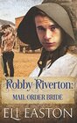Robby Riverton Mail Order Bride