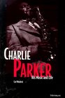 Charlie Parker  His Music and Life