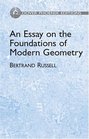 An Essay on the Foundations of Modern Geometry