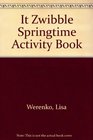 It Zwibble Springtime Activity Book