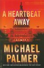 A Heartbeat Away (Thorndike Press Large Print Basic Series)