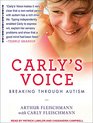 Carly's Voice Breaking Through Autism