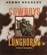 Cowboys  Longhorns A Portrait of the Long Drive