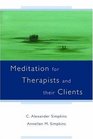 Meditation for Therapists and their Clients