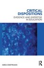 Critical Dispositions Evidence and Expertise in Education
