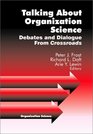 Talking about Organization Science  Debates and Dialogue From Crossroads