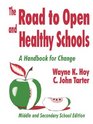 The Road to Open and Healthy Schools A Handbook for Change Middle and Secondary School Edition