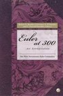 Euler at 300  An Appreciation
