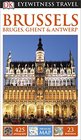 DK Eyewitness Travel Guide: Brussels, Bruges, Ghent & Antwerp