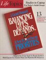 Balancing life's demands  J Grant Howard Adapted for group study