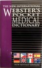 The New International Webster's Pocket Medical Dictionary of the English Language New Revised Edition