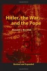 Hitler the War and the Pope