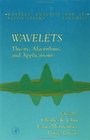 Wavelets  Theory Algorithms and Applications