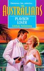 Playboy Lover (The Australians, No 3)