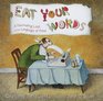 Eat Your Words  A Fascinating Look at the Language of Food
