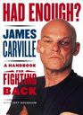 Had Enough? : A Handbook for Fighting Back