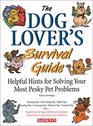 The Dog Lover's Survival Guide