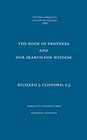 The Book of Proverbs and Our Search for Wisdom